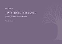 Spicer, Paul: Two Pieces for James