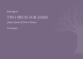 Spicer, Paul: Two Pieces for James