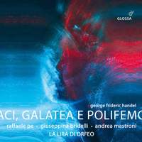 Handel: Aci Galatea E Polifemo
