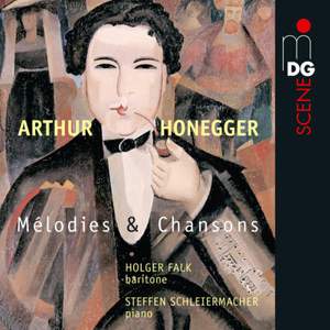 Arthur Honegger: Melodies Et Chansons