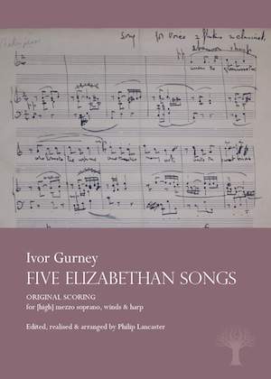 Gurney, Ivor: Five Elizabethan Songs