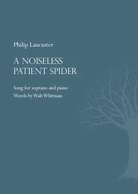 Lancaster, Philip: A Noiseless Patient Spider
