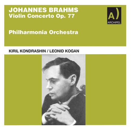 クラシック Leonid Kogan Brahms Violin Concerto Brahms, Leonid Kogan, Kyril Kondrashin, Philharmonia