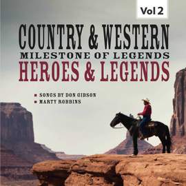 Milestones of Legends Country & Western, Heroes & Legends, Vol. 2