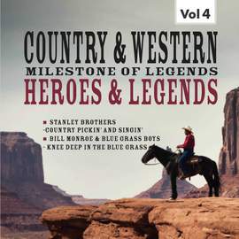 Milestones of Legends Country & Western, Heroes & Legends, Vol. 4