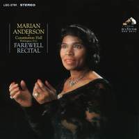 Marian Anderson at Constitution Hall: Farewell Recital (Live and Unedited)