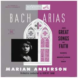 Marian Anderson Sings Bach Arias and Great Songs of Faith