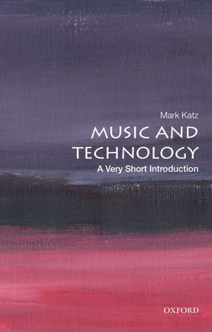 Music and Technology: A Very Short Introduction