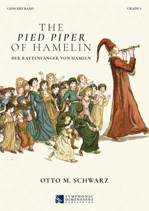 Otto M. Schwarz: The Pied Piper of Hamelin - Concert Band Score