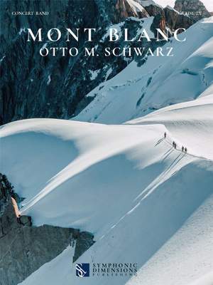 Otto M. Schwarz: Mont Blanc - Concert Band Score
