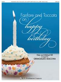 Patty Hill_Mildred Hill: Fanfare And Toccata on Happy Birthday