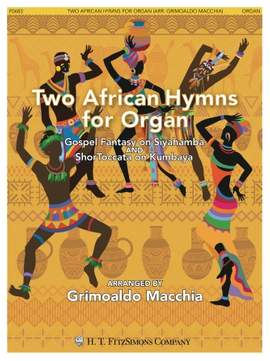 Grimoaldo Macchia: Two African Hymns for Organ