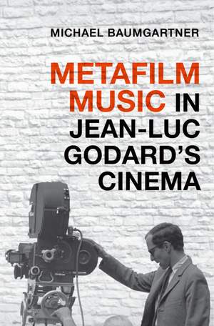 Metafilm Music in Jean-Luc Godardas Cinema