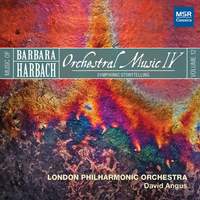 Harbach 12: Orchestral Music IV - Symphonic Storytelling