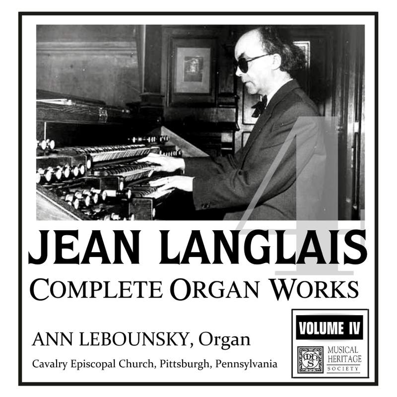 Langlais: The Complete Organ Works, Vol. I - Musical Heritage 
