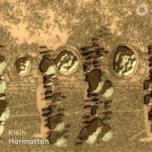 Klein: Harmattan - Vinyl Edition