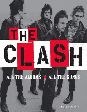 The Clash: All the Albums All the Songs