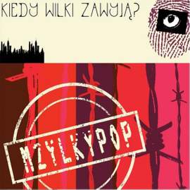 Kiedy Wilki Zawyja?