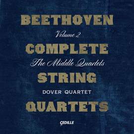 Beethoven: Complete String Quartets, Volume 2 — The Middle Quartets