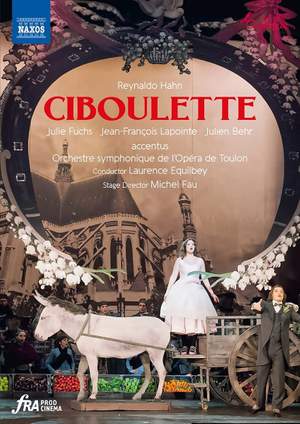 Hahn: Ciboulette - Operetta in three acts and four tableaux