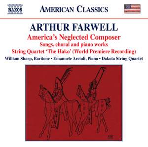 Arthur Farwell: America's Neglected Composer