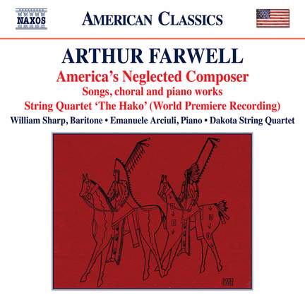 Arthur Farwell: America's Neglected Composer