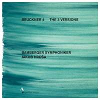 Bruckner: Symphony No. 4 - The 3 Versions