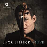 Jack Liebeck plays Ysaÿe