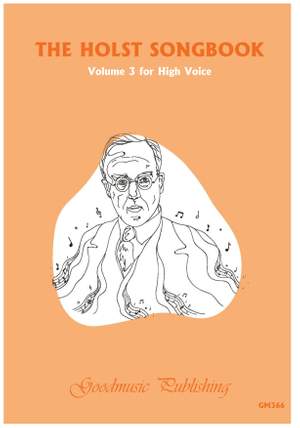 The Holst Songbook Volume 3 High Voice
