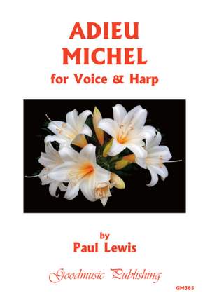 Paul Lewis: Adieu Michel for voice and harp