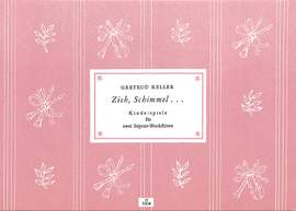 Keller: Zieh Schimmel Zieh.