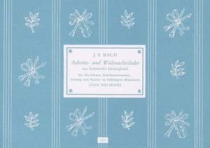 Johann Sebastian Bach: Advents & Weihnachtslieder