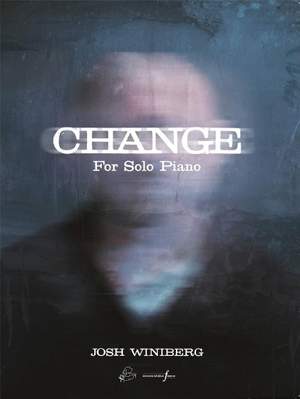 Josh Winiberg: Change