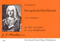 Georg Friedrich Händel: Für angehende Händelfreunde