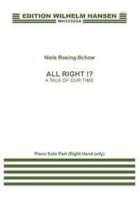 Niels Rosing-Schow: All Right!? (A Talk Of Our Time)
