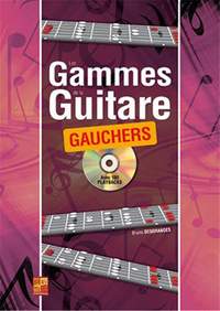 Bruno Desgranges: Les gammes de la guitare pour gauchers
