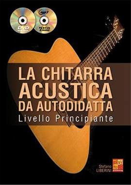 Stefano Liberini: La chitarra acustica da autodidatta