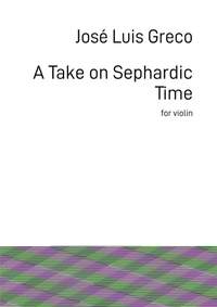 José Luis Greco: A Take On Sephardic Time