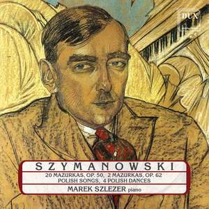 Szymanowski: Piano Music