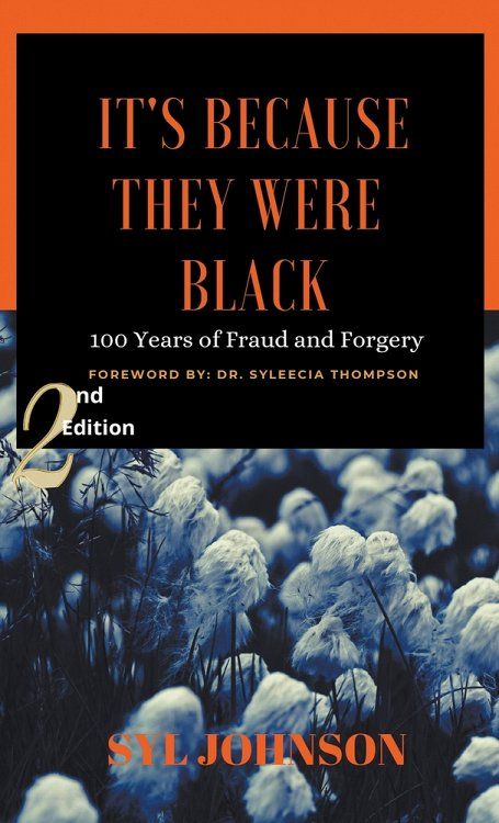 It's Because They Were Black: 100 Years of Fraud and Forgery