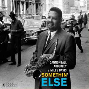 Somethin' Else + 3 Bonus Tracks! (artwork By Iconic Photographer William Claxton).