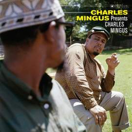 Presents Charles Mingus (photographs By William Claxton in Deluxe Gatefold Edition)
