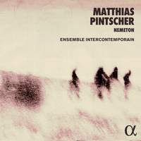 Matthias Pintscher: Nemeton