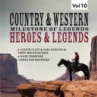 Milestones of Legends Country & Western: Heroes & Legends, Vol. 10