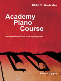 Higgins, Andrew: Academy Piano Course Book 2 Grade One