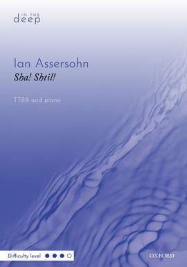 Assersohn, Ian: Sha! Shtil!