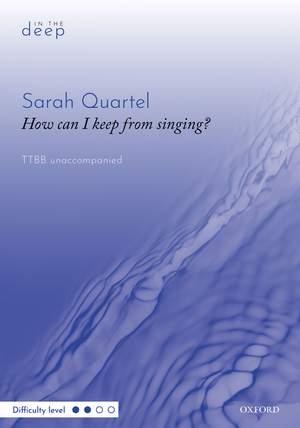 Quartel, Sarah: How can I keep from singing?