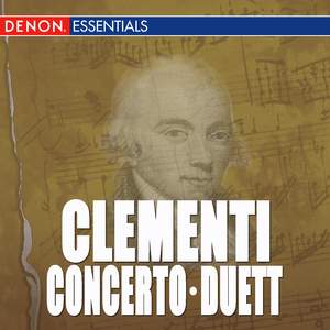 Clementi: Concerto for Piano & Orchestra & Duett, Op. 14