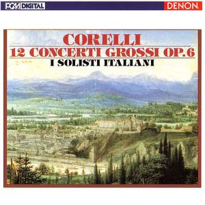 Corelli: 12 Concerti Grossi, Op. 6