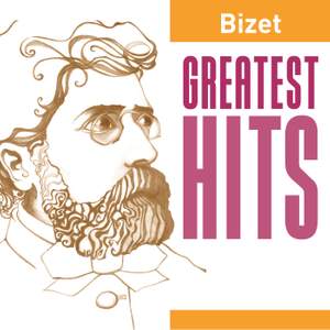 Bizet Greatest Hits